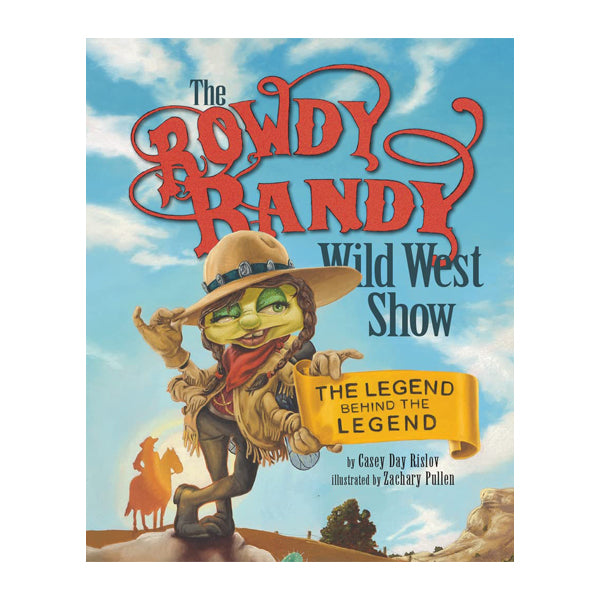 The Rowdy Randy Wild West Show