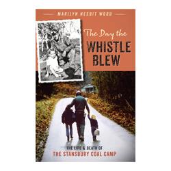 The Day the Whistle Blew Book High Plains Press 