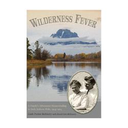 Wilderness Fever Book High Plains Press 